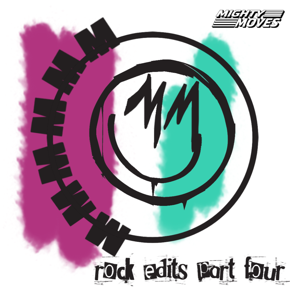 Edits — DJ Mighty Moves